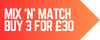 Mix 'n' Match 3 for £30